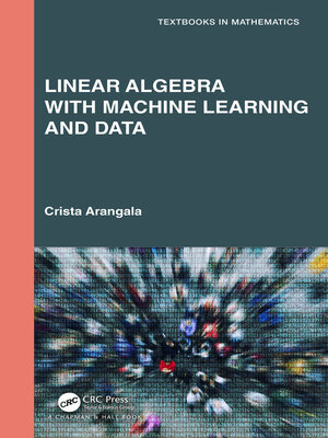 cover image of Linear Algebra With Machine Learning and Data